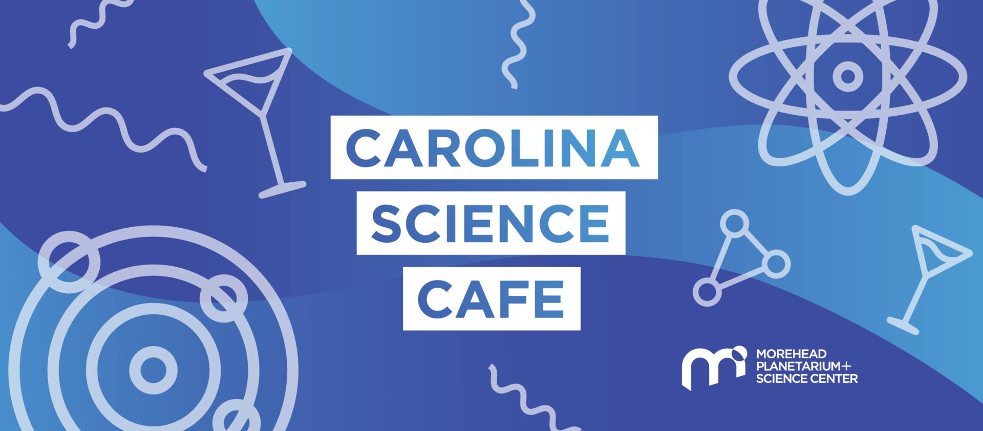 Carolina Science Cafe, Produced by Morehead Planetarium