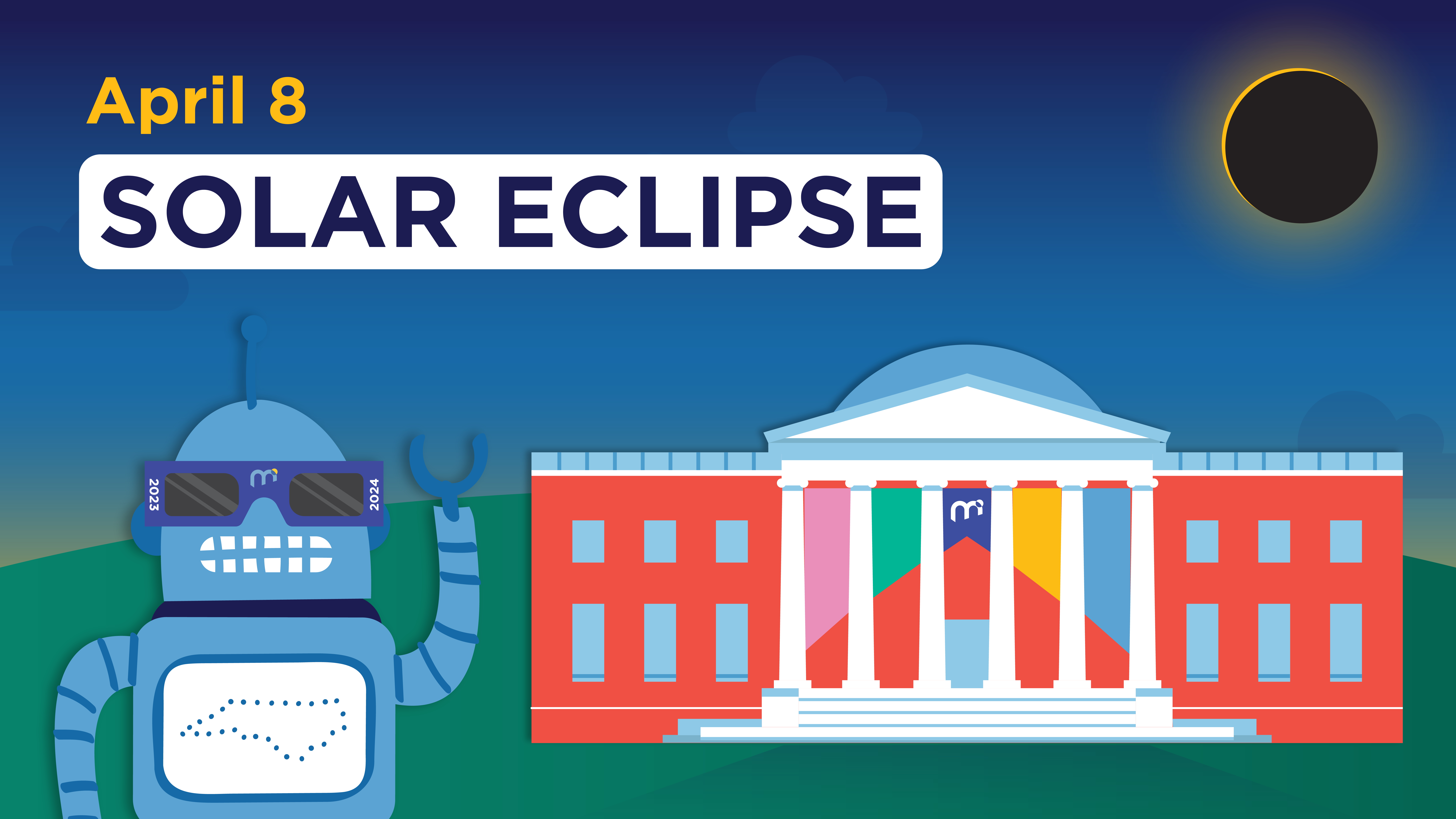 A vector illustration of Kelvin, the North Carolina Science Festival spokesbot, wearing a pair of eclipse glasses. In the background is the Morehead building and the eclipse. The text says, "April 8: Solar Eclipse."